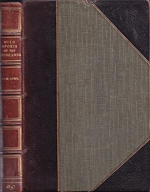 Image du vendeur pour SHORT SKETCHES OF THE WILD SPORTS AND NATURAL HISTORY OF THE HIGHLANDS. FROM THE JOURNALS OF CHARLES ST. JOHN, Esq. mis en vente par Coch-y-Bonddu Books Ltd