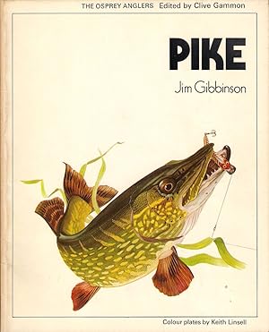 Bild des Verkufers fr PIKE. By Jim Gibbinson. Colour plates by Keith Linsell. The Osprey Anglers Series. zum Verkauf von Coch-y-Bonddu Books Ltd