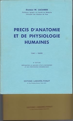 Image du vendeur pour Precis D'anatomie Et De Physiologie Humaines. Tome 1: Texte, Tome I I: Atlas mis en vente par BYTOWN BOOKERY