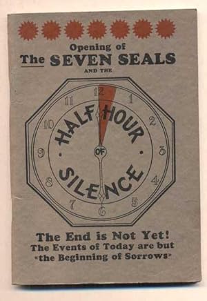 Image du vendeur pour A Synopsis of Eternity: Opening of The Seven Seals and the Half Hour of Silence mis en vente par Ken Sanders Rare Books, ABAA