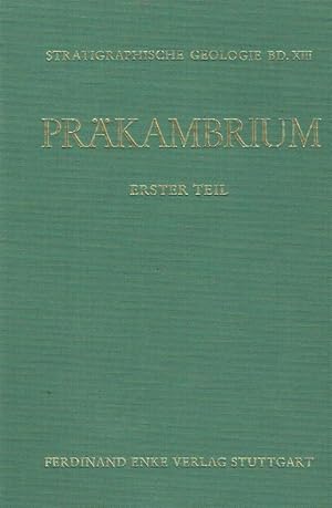 Bild des Verkufers fr Prkambrium, Teil: 1. Nrdliche Halbkugel. Reihe: Handbuch der stratigraphischen Geologie, Band XIII, I. Teil. zum Verkauf von Antiquariat Bernhardt