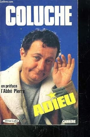 Image du vendeur pour COLUCHE ADIEU mis en vente par Le-Livre