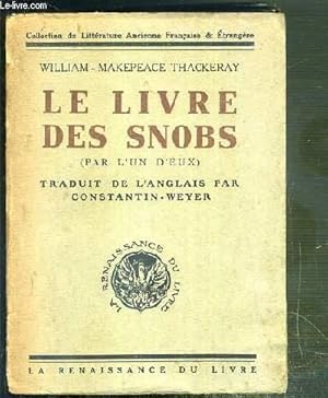 Image du vendeur pour LE LIVRE DES SNOBS (PAR L'UN ENTRE-EUX) / COLLECTION DE LITTERATURE ANCIENNE FRANCAISE & ETRANGERE - ENVOI DE L'AUTEUR. mis en vente par Le-Livre