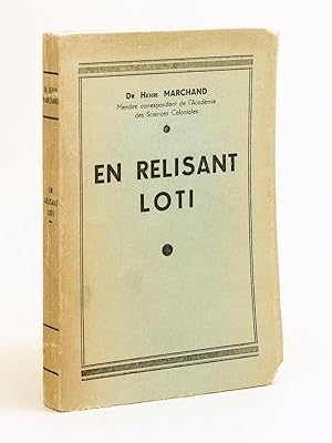 Seller image for En relisant Loti [ Edition originale - Livre ddicac par l'auteur ] for sale by Librairie du Cardinal