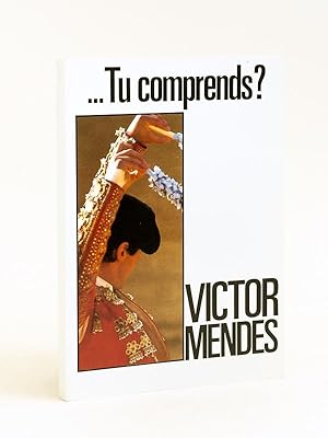 Victor Mendes. . Tu comprends ?