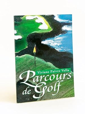 Image du vendeur pour Parcours de Golf [ Livre ddicac par l'auteur ] mis en vente par Librairie du Cardinal