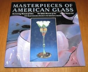 Bild des Verkufers fr Masterpieces of American Glass: The Corning Museum of Glass, The Toledo Museum of Art, Lillian Nassau Ltd. [ First Edition, First Printing ] zum Verkauf von Works on Paper