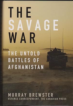 Savage War, The: The Untold Battles of Afghanistan