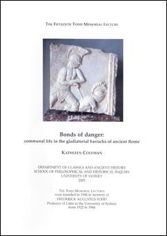 Immagine del venditore per Bonds of Danger: communal life in the gladiatorial barracks of Ancient Rome venduto da Sydney University Press