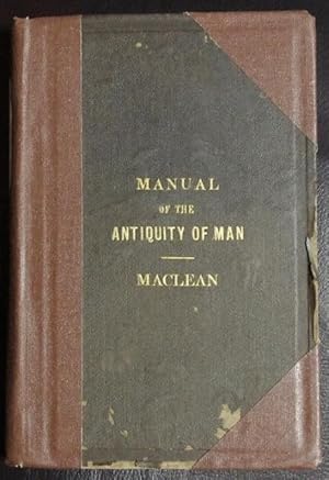 Image du vendeur pour A manual of the antiquity of man mis en vente par GuthrieBooks