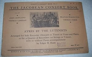 Bild des Verkufers fr Ayres by the Lutenists (Schott's Consort Book No. 5, The Jacobean Consort Book) zum Verkauf von Easy Chair Books