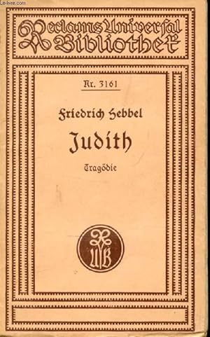 Image du vendeur pour JUDITH, Eine Tragdie in Fnf Akten mis en vente par Le-Livre