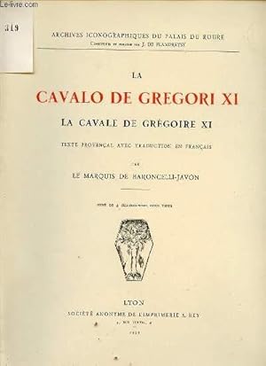 Imagen del vendedor de LA CAVALO DE GROGORI XI / LA CAVALE DE GREGOIRE XI - ARCHIVES ICONOGRAPHIQUES DU PALAIS DU ROURE. a la venta por Le-Livre