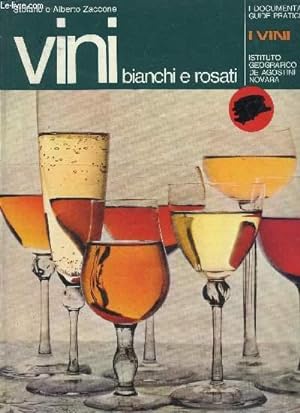 Imagen del vendedor de VINI BIANCHI E ROSATI - DOCUMENTARI GUIDE PRATICHE VINI 1. a la venta por Le-Livre