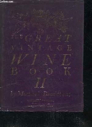 Bild des Verkufers fr THE GREAT VINTAGE WINE BOOK - TOME 2 . zum Verkauf von Le-Livre