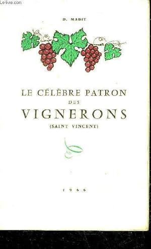 Seller image for LE CELEBRE PATRON DES VIGNERONS (SAINT VINCENT). for sale by Le-Livre