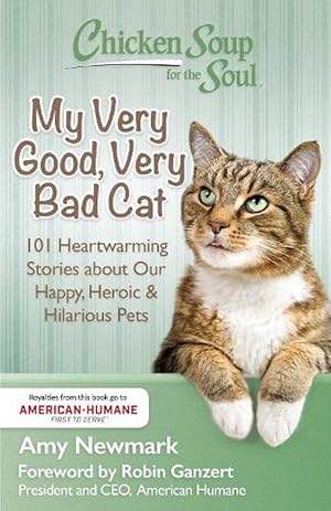 Seller image for Chicken Soup for the Soul: My Very Good, Very Bad Cat (Paperback) for sale by Grand Eagle Retail