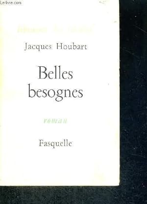 Imagen del vendedor de BELLES BESOGNES - LIBRAIRIE DES LIBELLES a la venta por Le-Livre