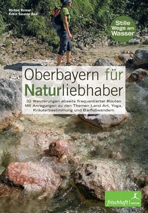 Seller image for Oberbayern fr Naturliebhaber for sale by BuchWeltWeit Ludwig Meier e.K.
