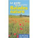 Seller image for Le guide des plus belle ballades nature for sale by secretdulivre