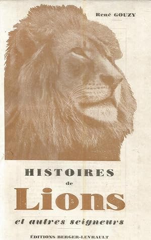 Seller image for Histoires de Lions et autres seigneurs - avec 16 gravures hors texte for sale by Joie de Livre