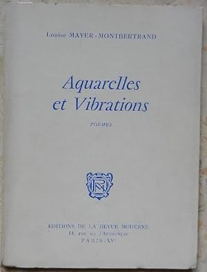 Aquarelles et vibrations. Poèmes.