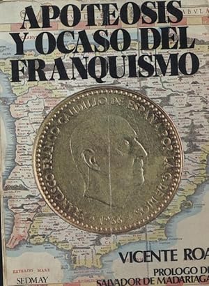 Image du vendeur pour APOTEOSIS Y OCASO DEL FRANQUISMO mis en vente par Librera Raimundo