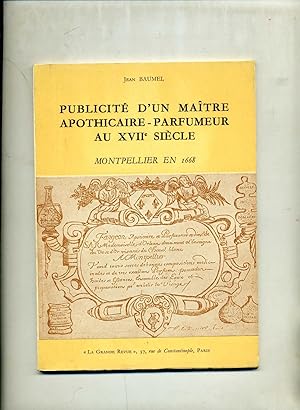 Imagen del vendedor de PUBLICIT D'UN MATRE APOTHICAIRE - PARFUMEUR AU XVII SICLE .MONTPELLIER EN 1668 a la venta por Librairie CLERC