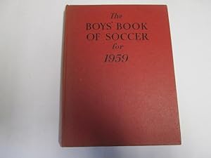 Bild des Verkufers fr The Boy's Book of Soccer for 1959 zum Verkauf von Goldstone Rare Books