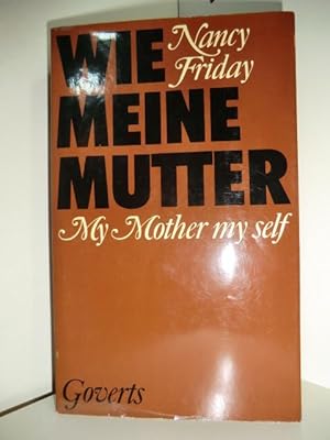 Seller image for Wie meine Mutter. My Mother my self. for sale by Antiquariat Weber