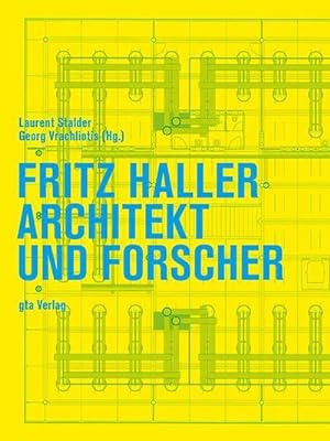 Image du vendeur pour Fritz Haller : Architekt und Forscher mis en vente par AHA-BUCH GmbH