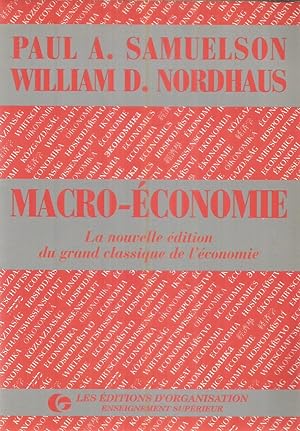 Macro-économie - la nouvelle édition du grand classique de l'économie