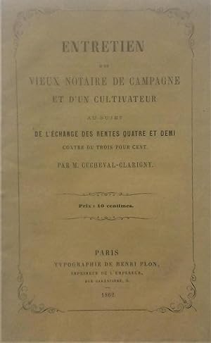 Entretien d'un vieux notaire de campagne et d'un cultivateur au sujet de l'échange des rentes qua...