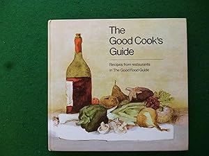 Seller image for The Good Cook's Guide (Recipes from Restaurants in the Good Food Guide) for sale by Shelley's Books