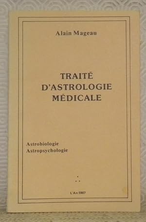 Seller image for Trait d'astrologie mdicale. Astrobiologie. Astropsychologie. L'an 5987. for sale by Bouquinerie du Varis