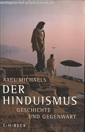 Der Hinduismus. Geschichte und Gegenwart.