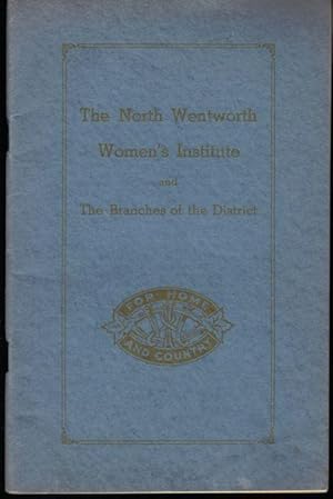 The North Wentworth Women's Institute and the Branches of the District