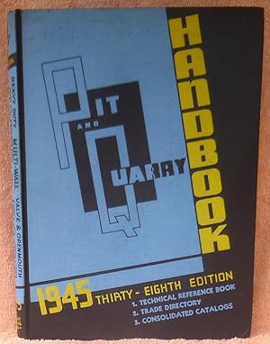 Image du vendeur pour Pit and Quarry Handbook 1945 Thirty-Eighth Edition mis en vente par Argyl Houser, Bookseller