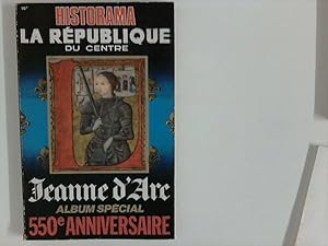 Bild des Verkufers fr Album Special Jeanne d'Arc : Historama la Republique du Centre. zum Verkauf von ANTIQUARIAT FRDEBUCH Inh.Michael Simon