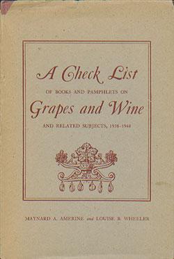 A Check List Of Books And Pamphlets On Grapes and Wine And Related Subjects, 1938-1948