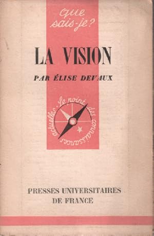 Seller image for La vision / que sais je for sale by librairie philippe arnaiz