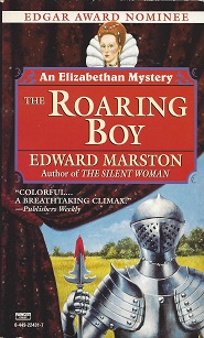 The Roaring Boy: An Elizabethan Theater Mystery Featuring Nicholas Bracewell