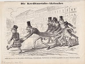 Die Kreditanstaltsaktionäre, Lithographie um 1875 mit humoristischer Darstellung, Blattgröße: 20 ...