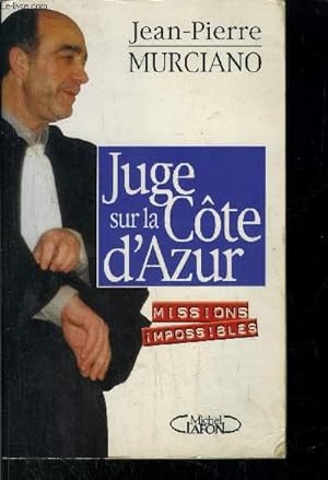 Image du vendeur pour JUGE SUR LA COTE D'AZUR mis en vente par Le-Livre