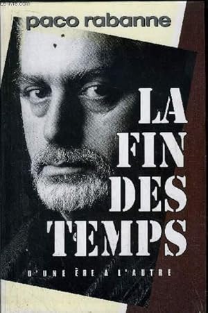 Seller image for LA FIN DES TEMPS for sale by Le-Livre