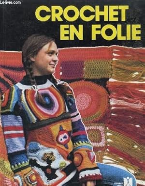 Bild des Verkufers fr CROCHET EN FOLIE zum Verkauf von Le-Livre