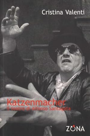 Image du vendeur pour Katzenmacher Il teatro di Alfonso Santagata mis en vente par Di Mano in Mano Soc. Coop