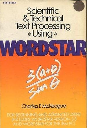 SCIENTIFIC & TECHNICAL TEXT PROCESSING USING. WORDSTAR.