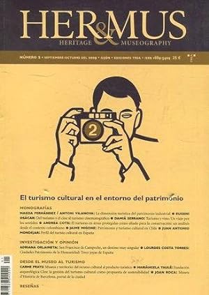 HER&MUS. HERITAGE & MUSEOGRAPHY, 2. SEPTIEMBRE-OCTUBRE DEL 2009: EL TURISMO CULTURAL EN EL ENTORN...