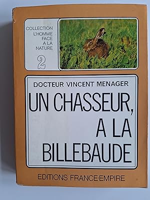 Un chasseur à la billebaude.